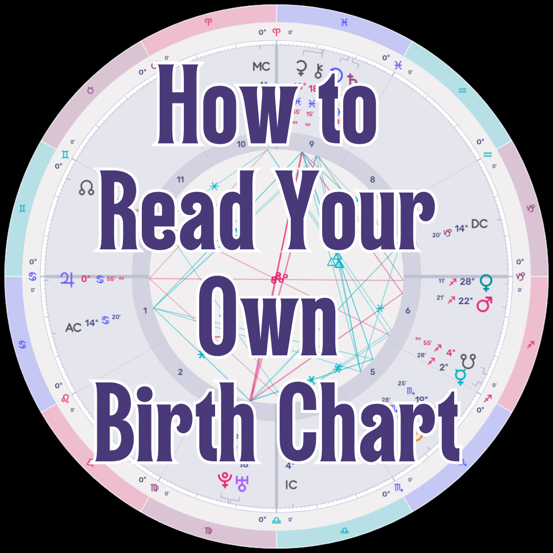 How To Read Your Own Birth Chart - Live Interactive Course